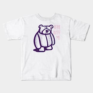 Funny Bear Pun Bear with Me Kids T-Shirt